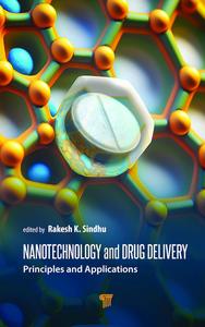 Nanotechnology and Drug Delivery Principles and Applications