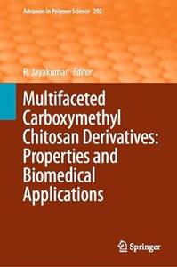Multifaceted Carboxymethyl Chitosan Derivatives