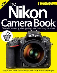 The Nikon Camera Book  The independent guide to getting the most from your Nikon