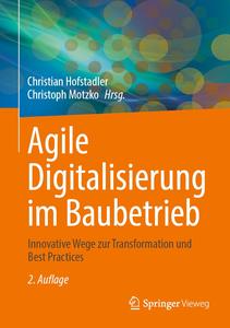 Agile Digitalisierung im Baubetrieb, 2. Auflage