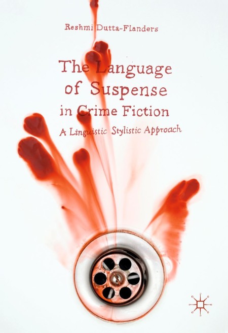 The Language of Suspense in Crime Fiction by Reshmi Dutta-Flanders 751337e6836de8a313a0c952c50f3a2a