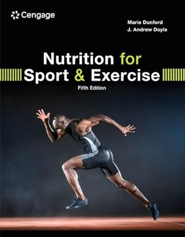 Nutrition for Sport and Exercise (MindTap Course List), 5th Edition