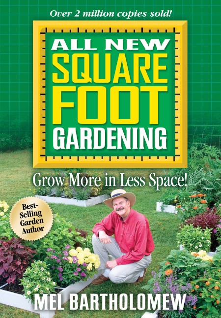 All New Square Foot Gardening by Mel Bartholomew Bf88a4428553ca06f8b4c6867f49666f