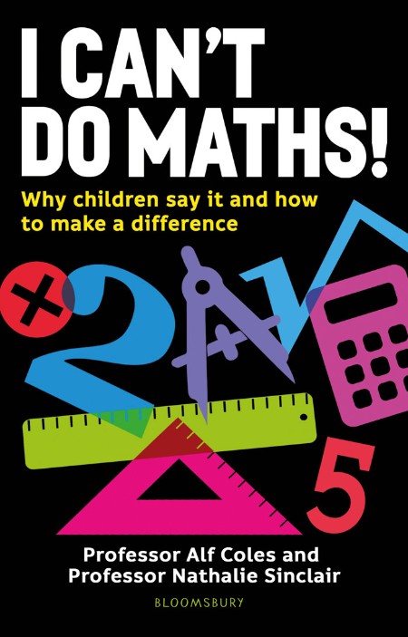 I Can't Do Maths! by Professor Alf Coles 152800b78108a8d0eb651f6c9990b476