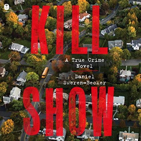 Daniel Sweren-Becker - Kill Show