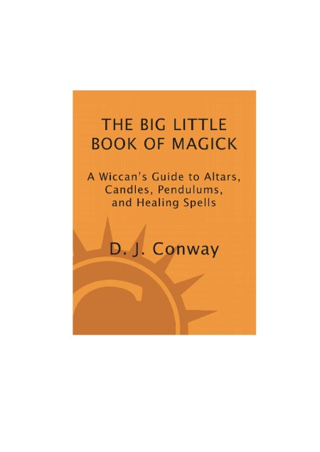 The Big Little Book of Magick by D.J. Conway 68f9c19af3a6ef89829078cf82d6df8a