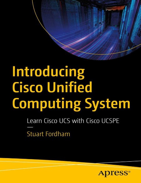 Introducing Cisco Unified Computing System by Stuart Fordham Acf7a5c6448576b869ad7553a7250894