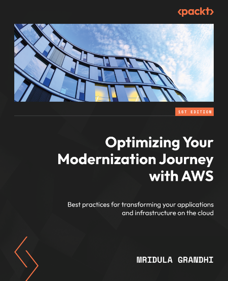 Optimizing Your Modernization Journey with AWS by Mridula Grandhi 13844dcfcb0dbfb2b3837037317e53ac