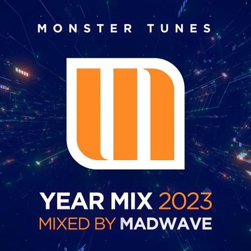 Monster Tunes Year Mix 2023 (Mixed by Madwave) (2023)