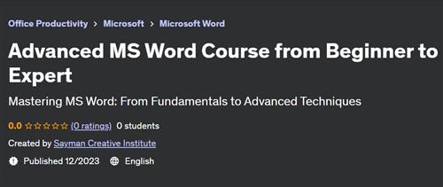 Advanced MS Word Course from Beginner to Expert