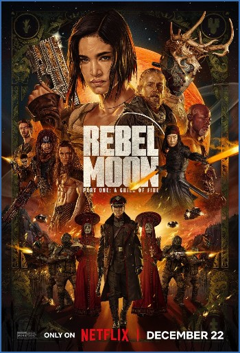 Rebel Moon Part One a Child of Fire 2023 1080p NF WEB-DL DDP5 1 Atmos HDR DV HEVC-CMRG
