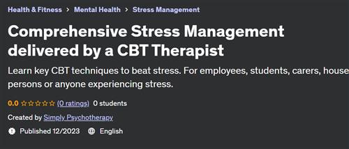 Comprehensive Stress Management Delivered By A Cbt Therapist
