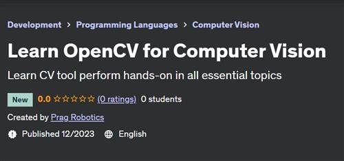 Learn OpenCV for Computer Vision