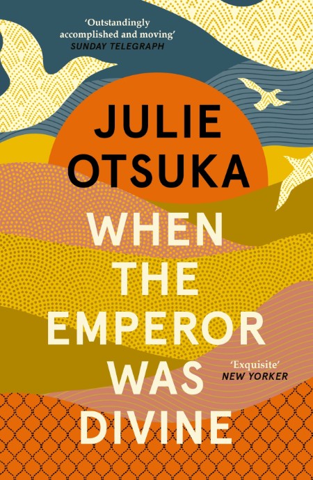 When the Emperor Was Divine by Julie Otsuka 5eb19d9ccc032ed7da5eac8cb108c62c