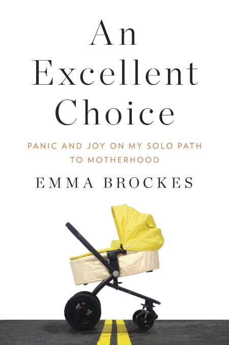 An Excellent Choice by Emma Brockes