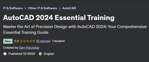 AutoCAD 2024 Essential Training by Sam Parulekar