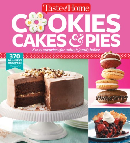 Taste of Home Cookies, Cakes & Pies by Editors at Taste of Home 005076c6e28fec2ceca53c79724fd954