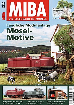 MIBA. Die Eisenbahn im Modell 2014 Nr 03