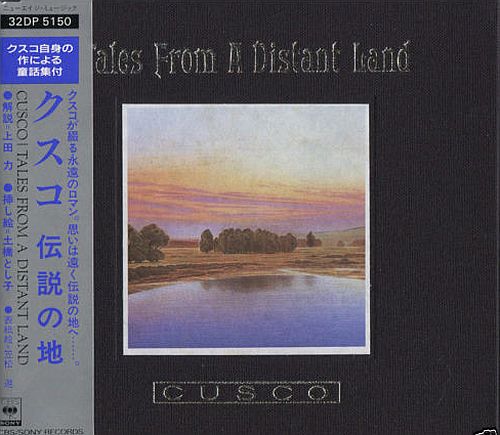 Cusco - Tales From a Distant Land (1988) (LOSSLESS)