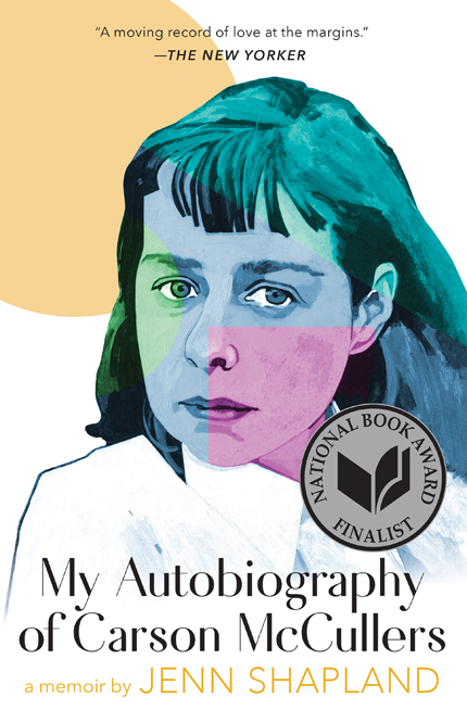 My Autobiography of Carson McCullers by Jenn Shapland