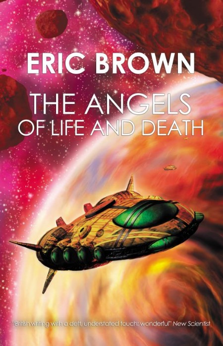 The Angels of Life and Death by Eric Brown