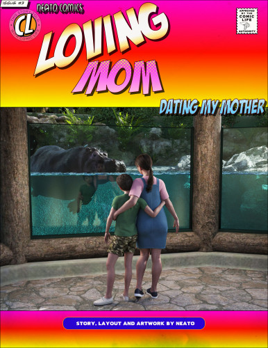 Neato - Loving Mom 3: Dating My Mother 3D Porn Comic