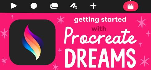 Getting Started with Procreate Dreams Animation for Everyone