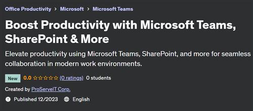 Boost Productivity with Microsoft Teams, SharePoint & More