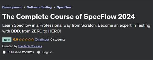 The Complete Course of SpecFlow 2024