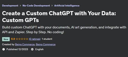 Create a Custom ChatGPT with Your Data Custom GPTs