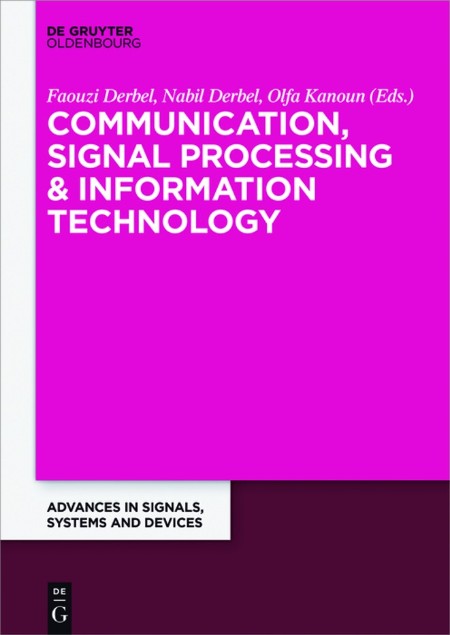 Communication, Signal Processing & Information Technology by Faouzi Derbel 4bfcd687d45ee7ca450a1920f3e9ed6c