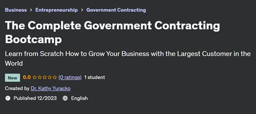 The Complete Government Contracting Bootcamp