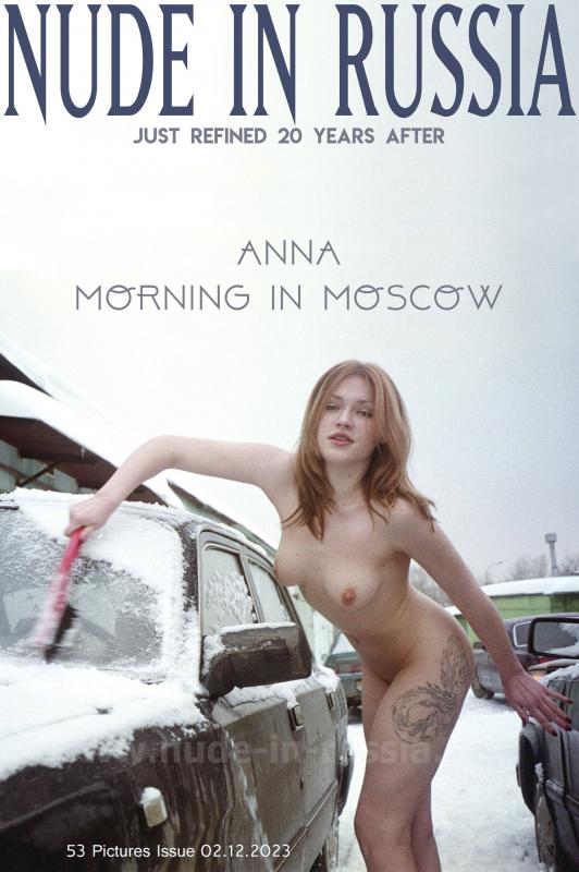 [Nude-in-russia.com] 2023-12-02 Anna - Just Refined 20 Years After - Morning in moscow [Exhibitionism] [2700*1800, 54 фото]