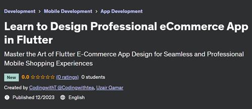 Learn to Design Professional eCommerce App in Flutter
