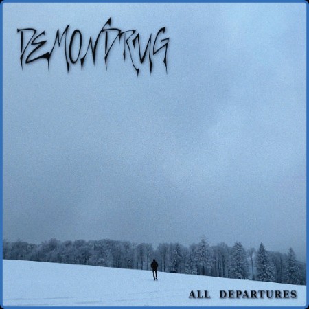 Demondrug - All Departures (2023)