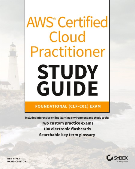 AWS Certified Cloud Practitioner Study Guide by Ben Piper 09caad21582b98d25280e3cbc9ee4df0