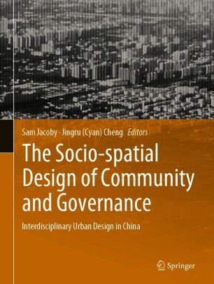 The Socio-spatial Design of Community and Governance Interdisciplinary Urban Design in China (2024)
