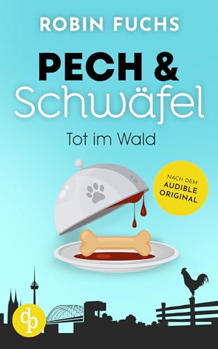 Cover: Robin Fuchs - Tot im Wald (Pech und Schwäfel 4)
