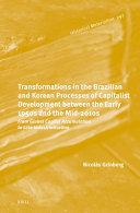 Transformations in the Brazilian and Korean Processes of Capitalist Development Between the Early 1950s and the Mid-2010