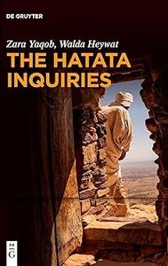 The Hatata Inquiries Two Texts of Seventeenth–Century African Philosophy from Ethiopiaabout Reason, the Creator, and Ou