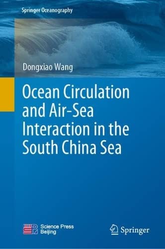 Ocean Circulation and Air-Sea Interaction in the South China Sea (2024)