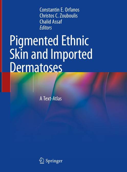 Pigmented Ethnic Skin and Imported Dermatoses A Text-Atlas (2024)
