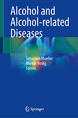 Alcohol and Alcohol–related Diseases