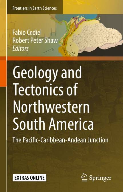 Geology and Tectonics of Northwestern South America The Pacific–Caribbean–Andean Junction (2024)