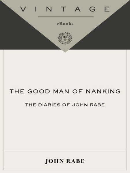 The Good Man of Nanking by John Rabe