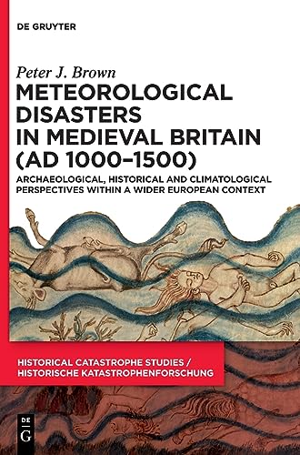 Meteorological Disasters in Medieval Britain (AD 1000‒1500)
