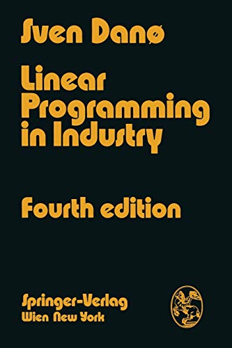 Linear Programming in Industry Theory and Applications An Introduction