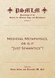 Medieval Metaphysics, or is it Just Semantics