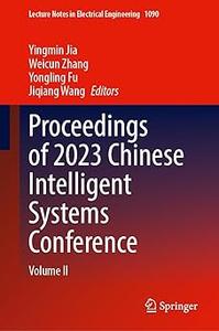 Proceedings of 2023 Chinese Intelligent Systems Conference Volume II