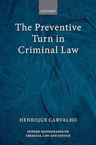 The Preventive Turn in Criminal Law